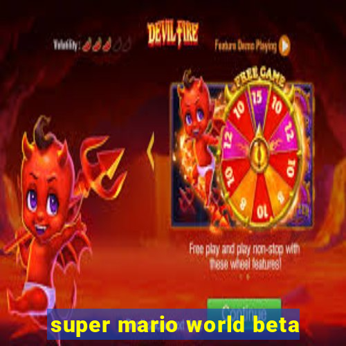 super mario world beta